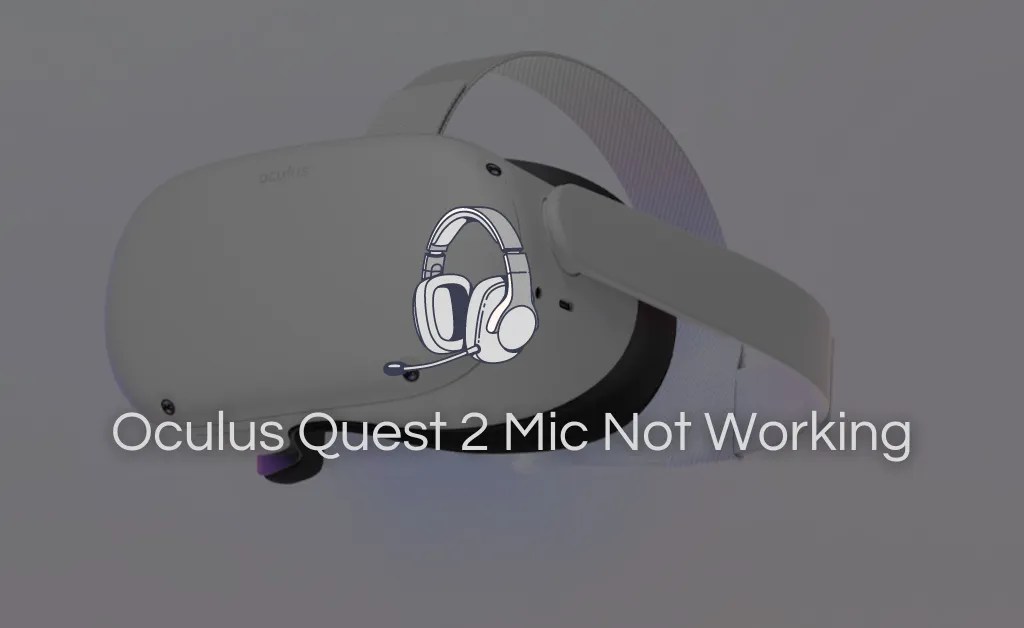 Oculus Quest 2 Microphone Not Working Issue {Solved} Mic Tester