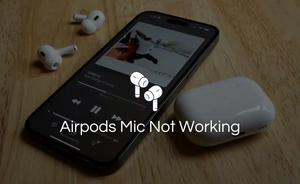 9 Easy Ways To Fix Airpod mic not working Issue Mic Tester