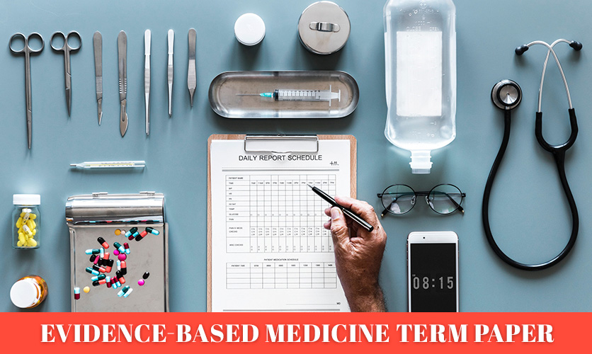 What is EvidenceBased Medicine? Free Term Paper