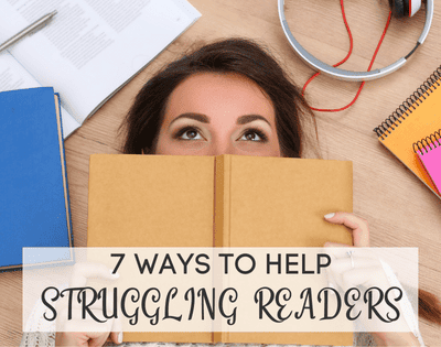 7 Ways to Help Middle School Students Who Struggle with Reading ...