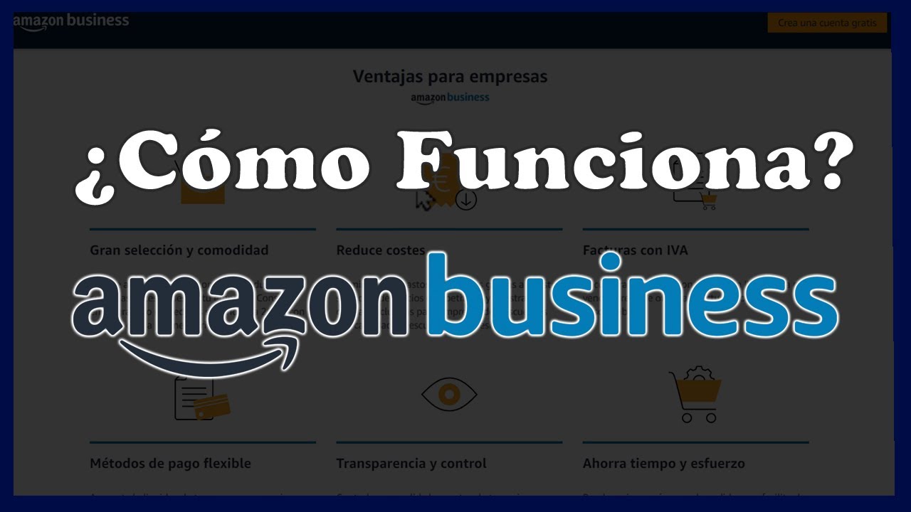 ¿Qué es y cómo Funciona Amazon Business? Info 2024