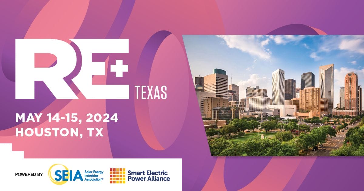 Register Now for RE+ Texas May 1415, 2024 Houston (renewable energy