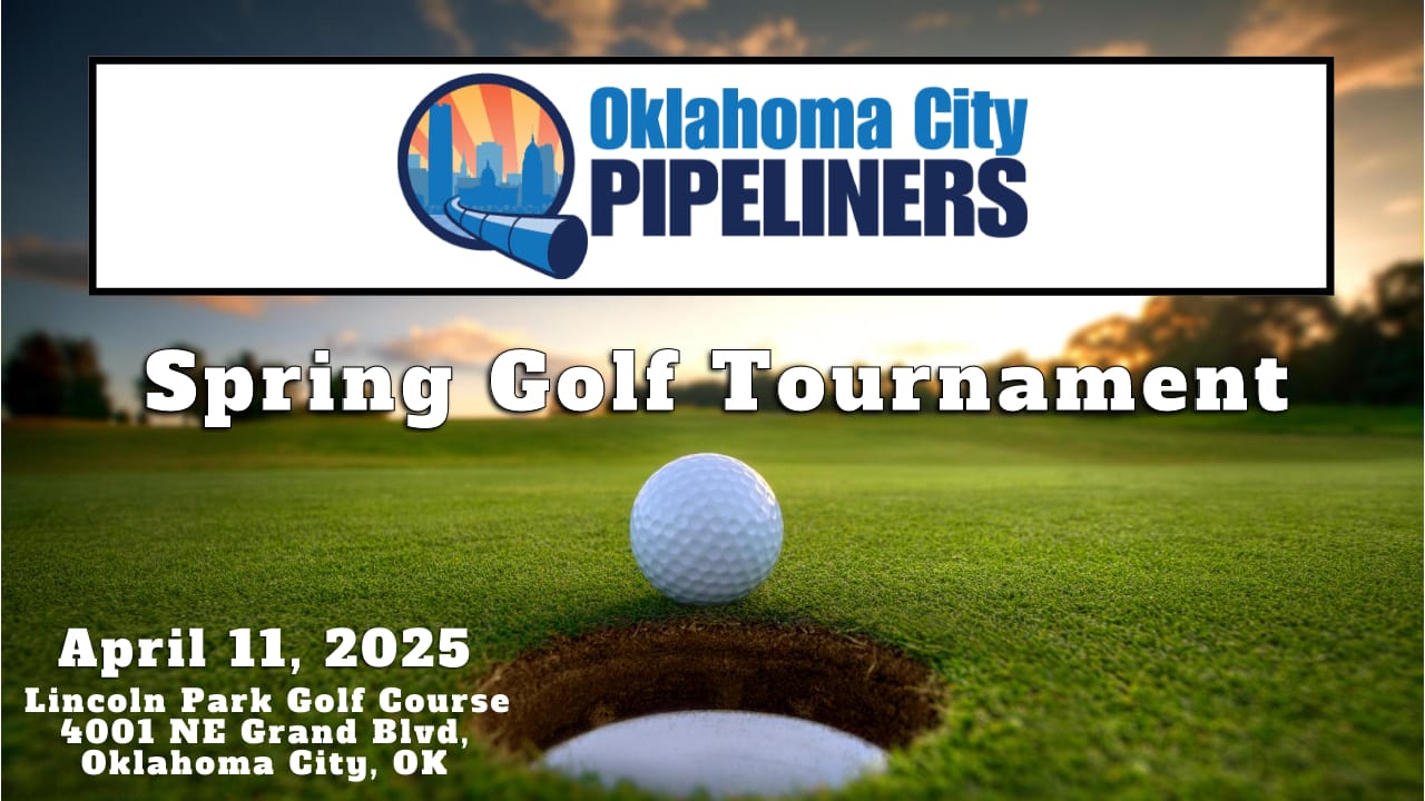 Register Now for the OKC Pipeliners Spring Golf Tournament April 11, 2025 OKC Midstream Calendar Register Now for the OKC Pipeliners Spring Golf Tournament April 11, 2025 OKC Midstream Calendar