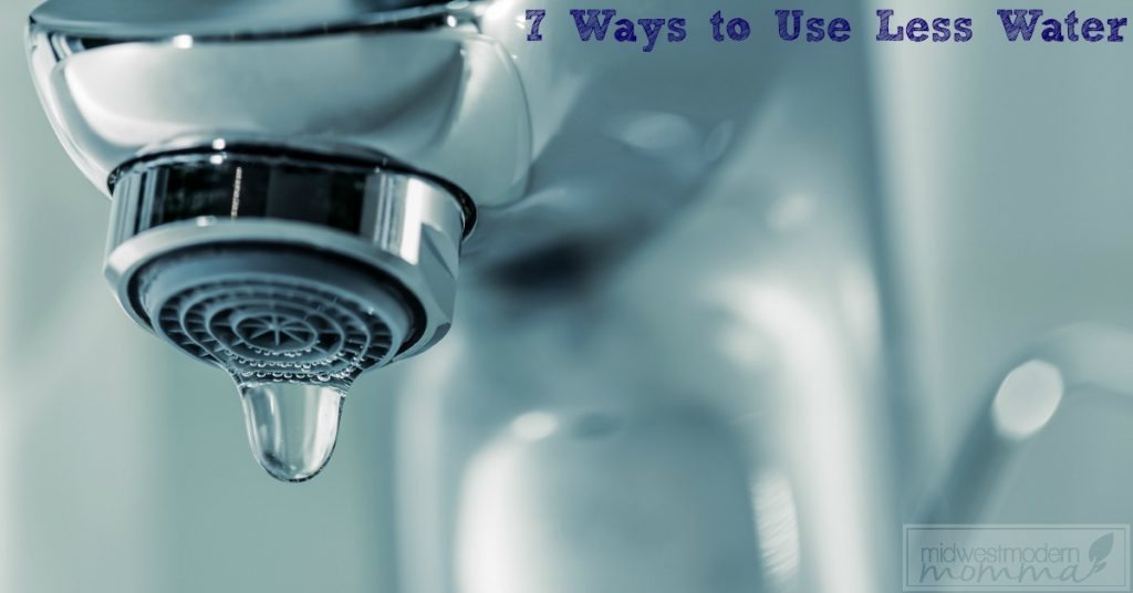 7 Ways To Conserve Water Midwest Modern Momma
