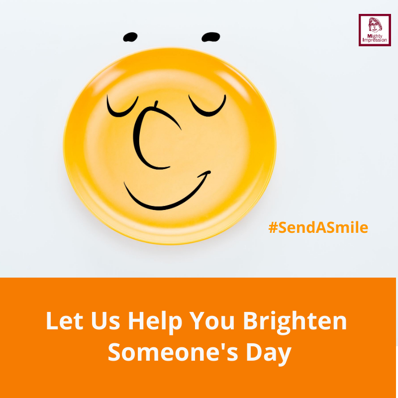 Send a Smile Monthly Giveaway Mighty Impression