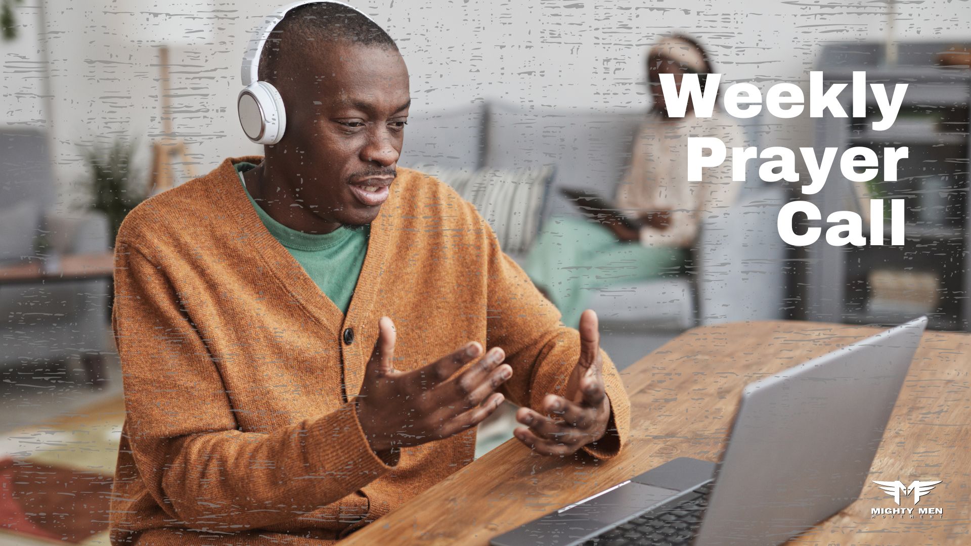 Weekly Zoom Prayer Call The Mighty Men Movement