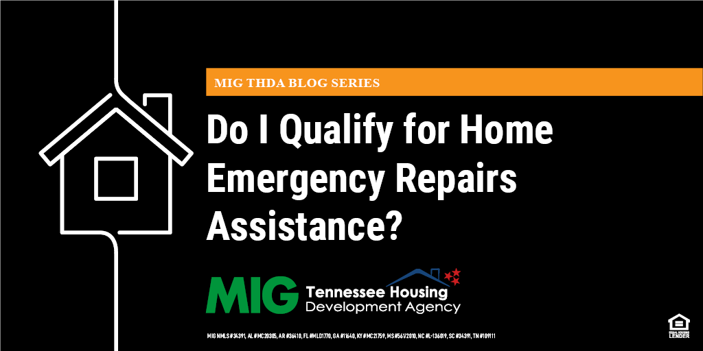 Do I Qualify for Home Emergency Repairs Assistance? Mortgage
