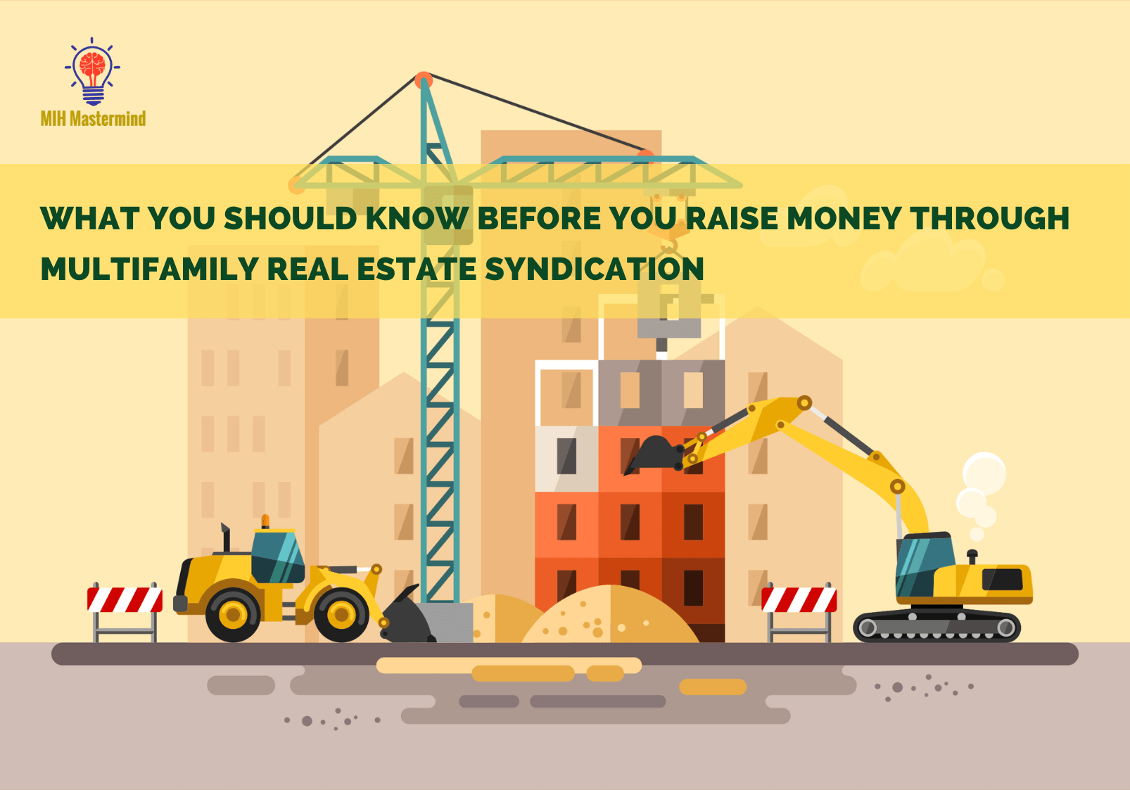 What You Should Know Before You Raise Money Through Multifamily Real