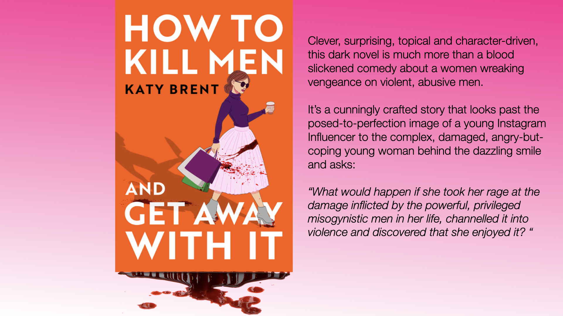 ‘How To Kill Men And Get Away With It’ by Katy Brent Highly