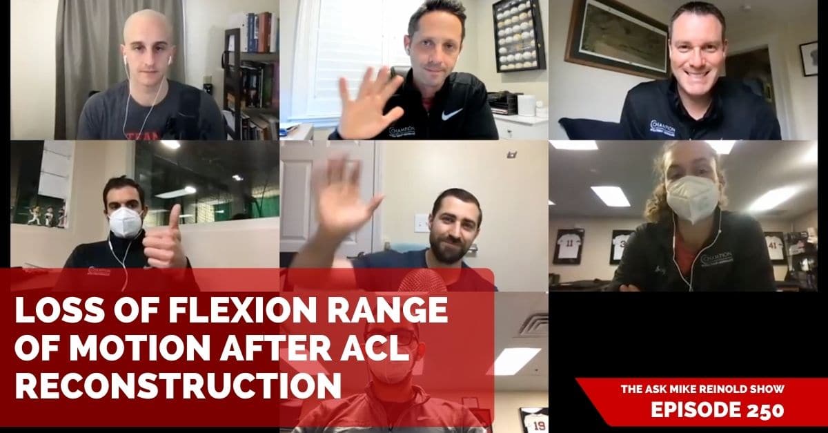 Loss of Flexion Range of Motion after ACL Reconstruction Mike Reinold