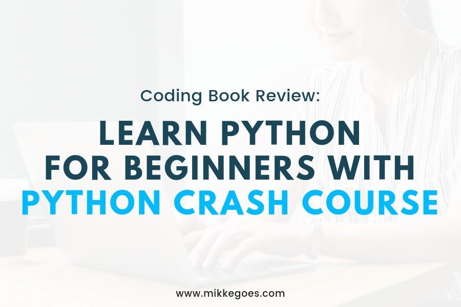 Python Crash Course Review Learn Python Programming for Beginners