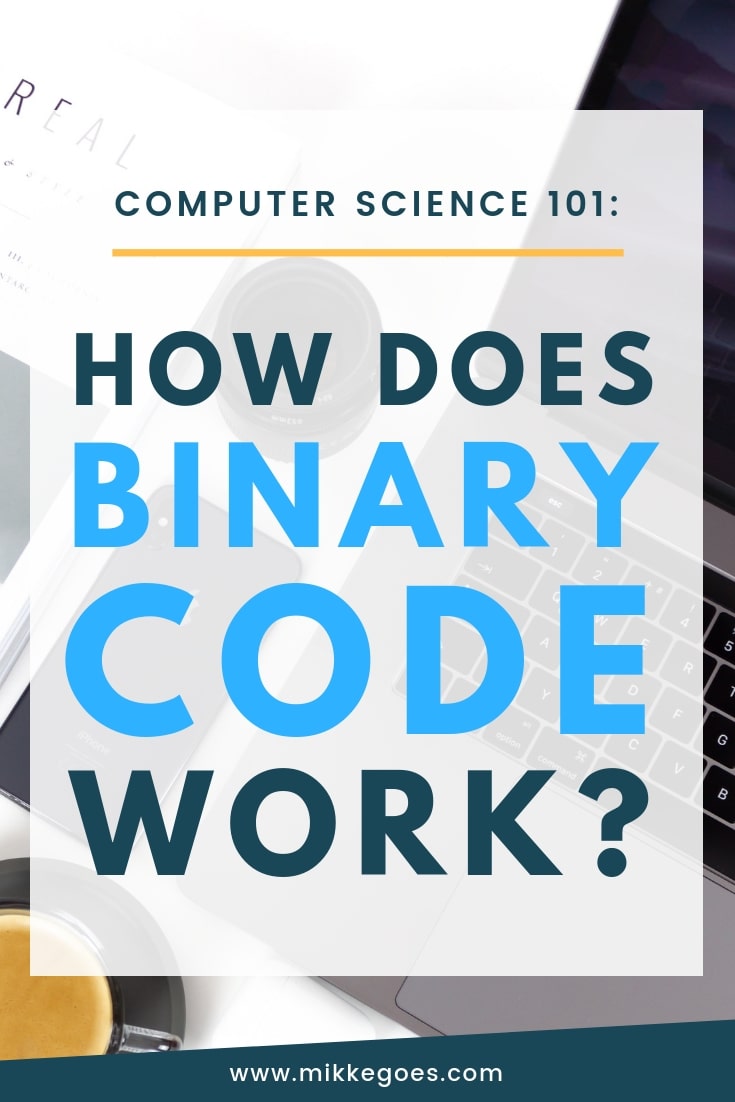 Binary Code Explained StepbyStep How Does Binary Work?
