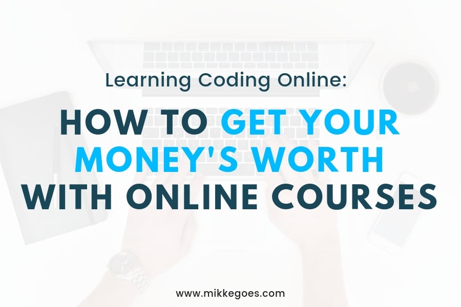 7 Tips How To Get Your Money's Worth With Online Coding Courses