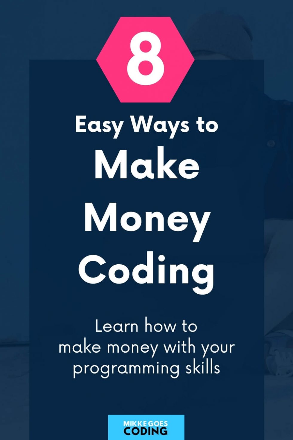 Make Money Programming 8 Top MoneyMaking Ways for Developers