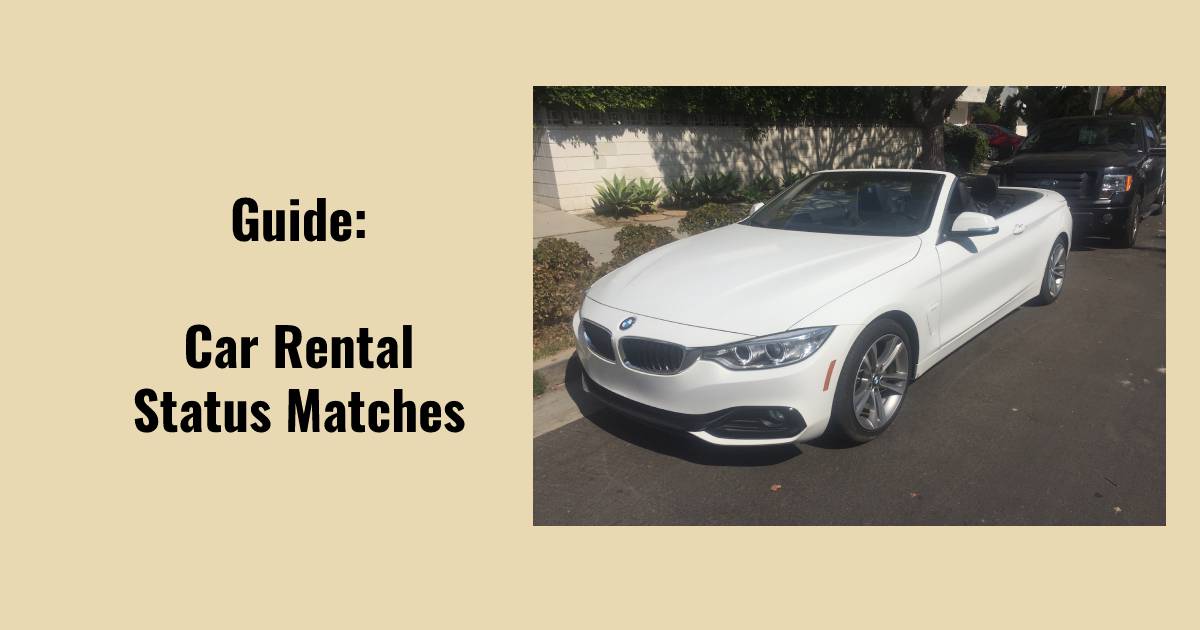 Guide Status Matching for Car Rentals [2024]