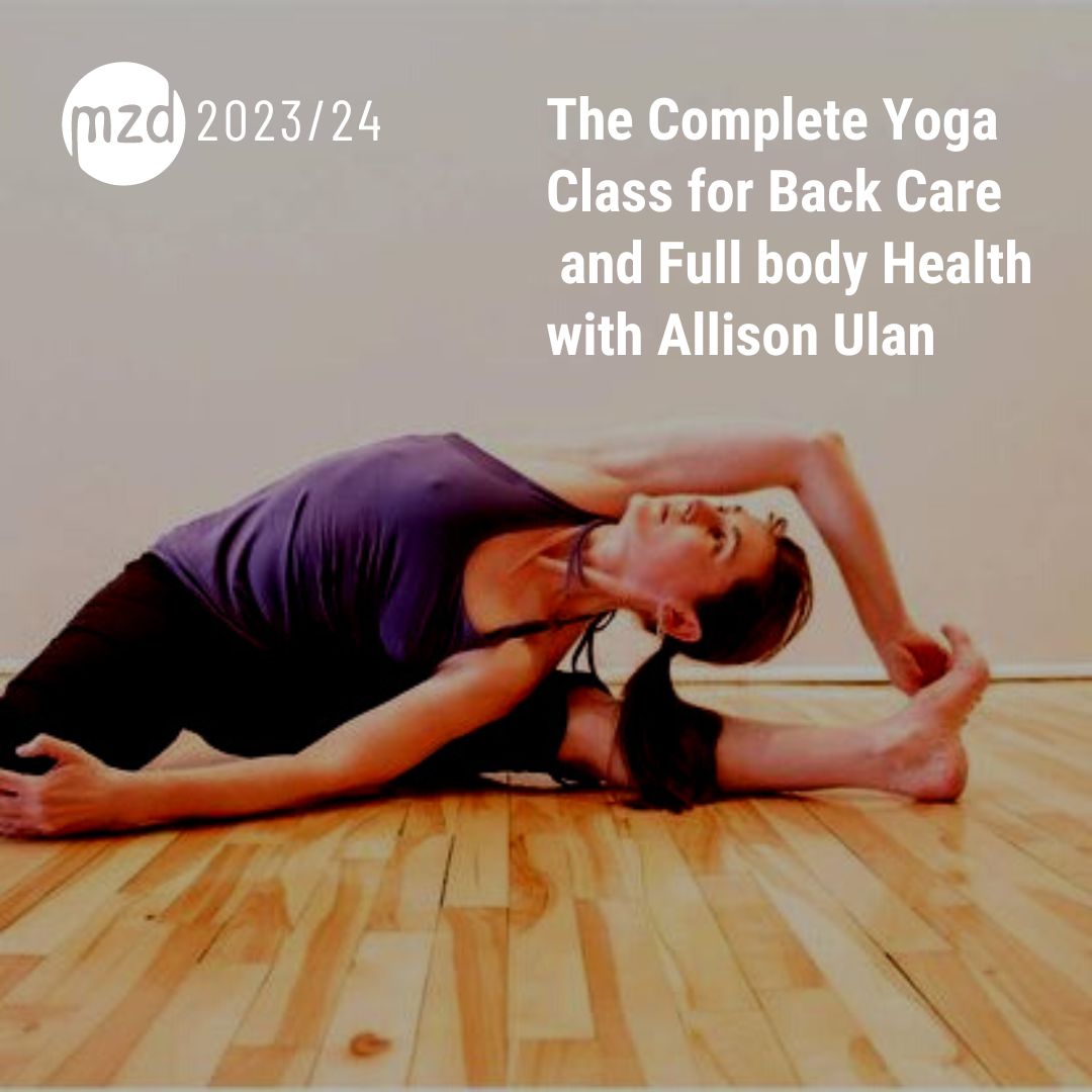 The Complete Yoga Class for Back Care and Full body Health Allison