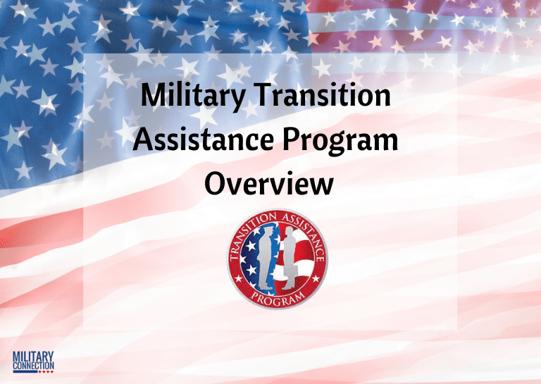 Military Transition Assistance Program (TAP) Overview Military Connection