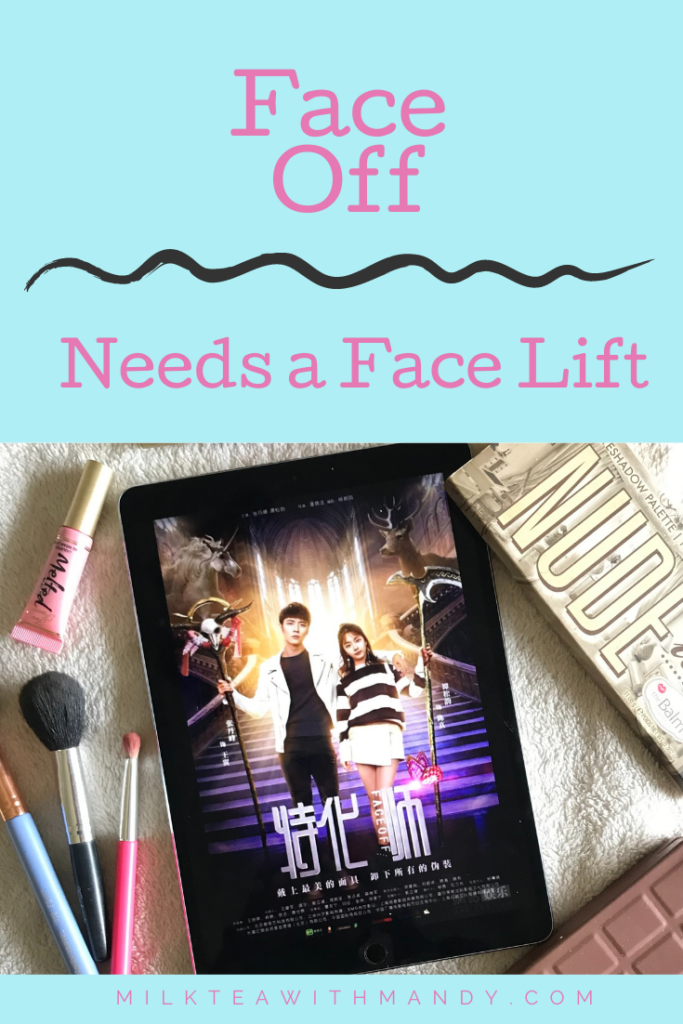 Face Off Needs a Face Lift Milk Tea With Mandy