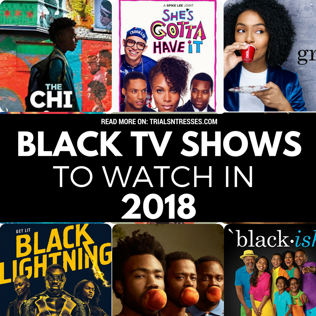 Black TV Shows To Watch In 2018 Millennial in Debt