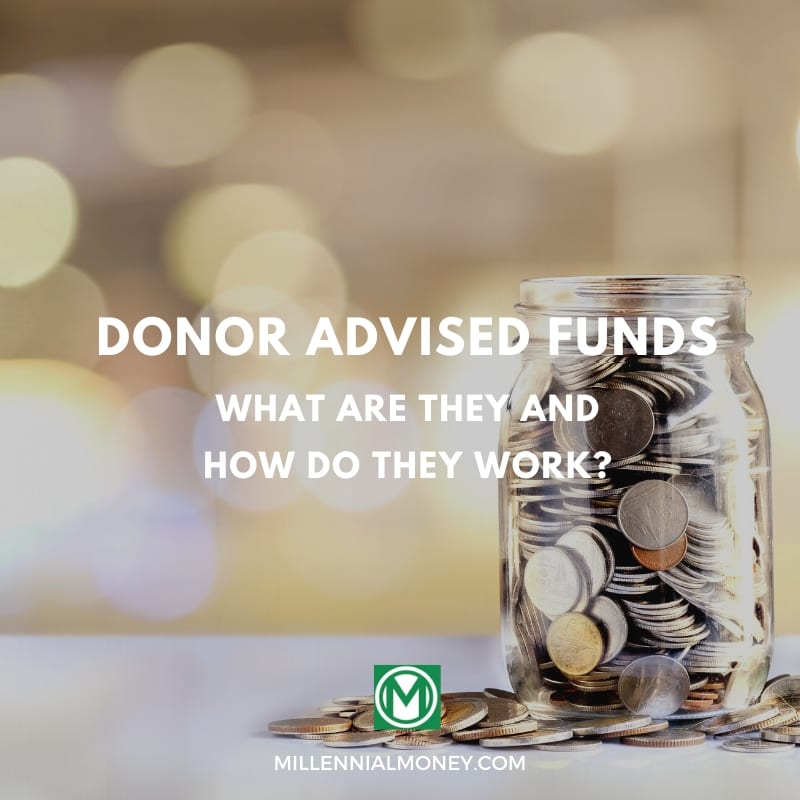 What Are DonorAdvised Funds and How Do They Work?