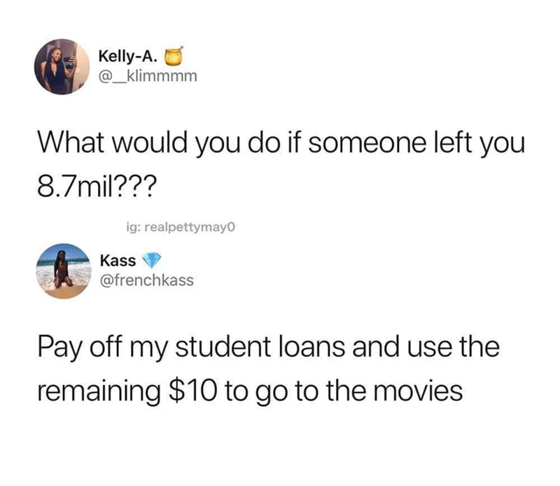 29 Student Loan Memes That Will Make You Less Sad About Student Loan Debt