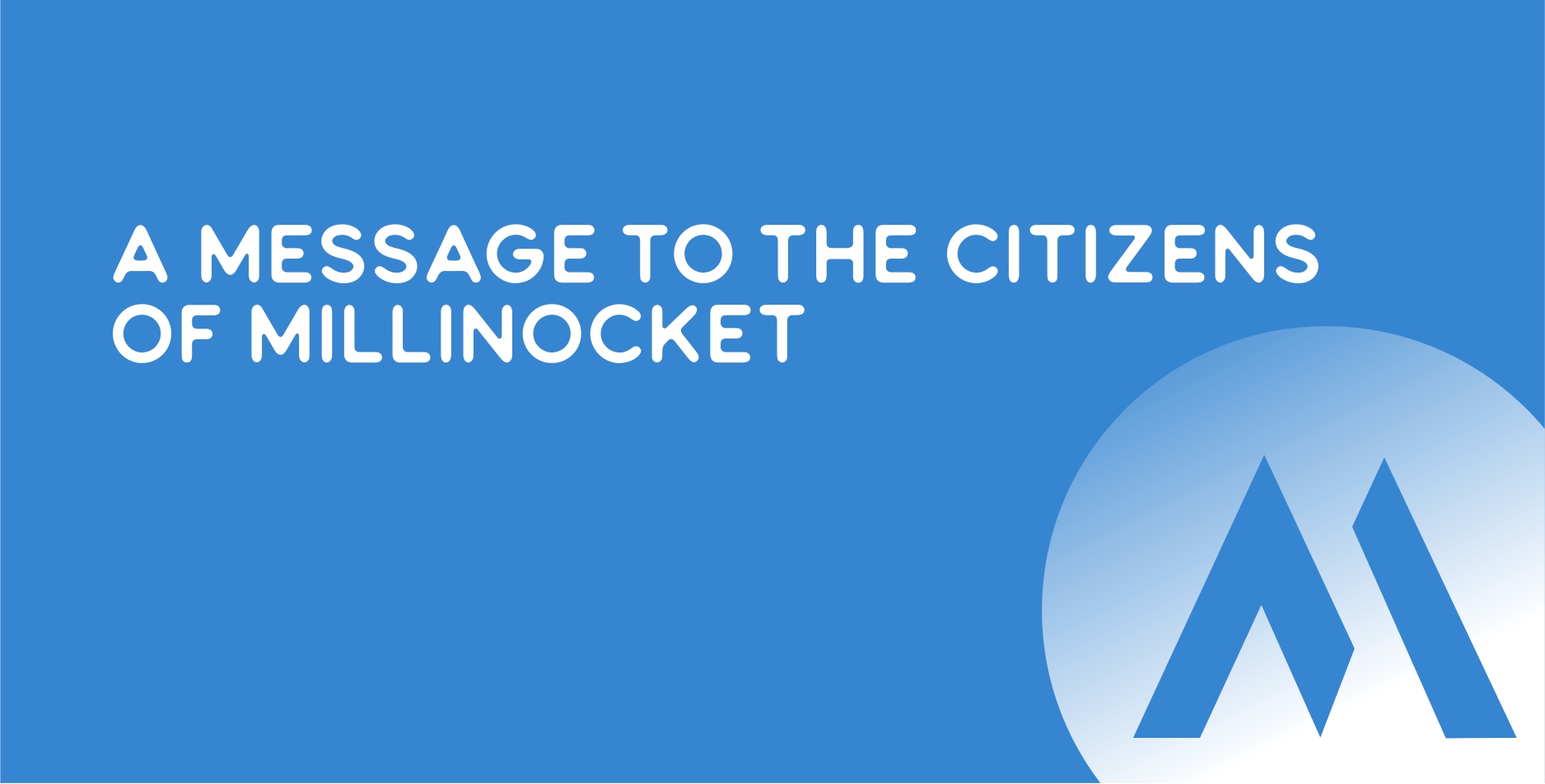 Millinocket Maine's Biggest Small Town