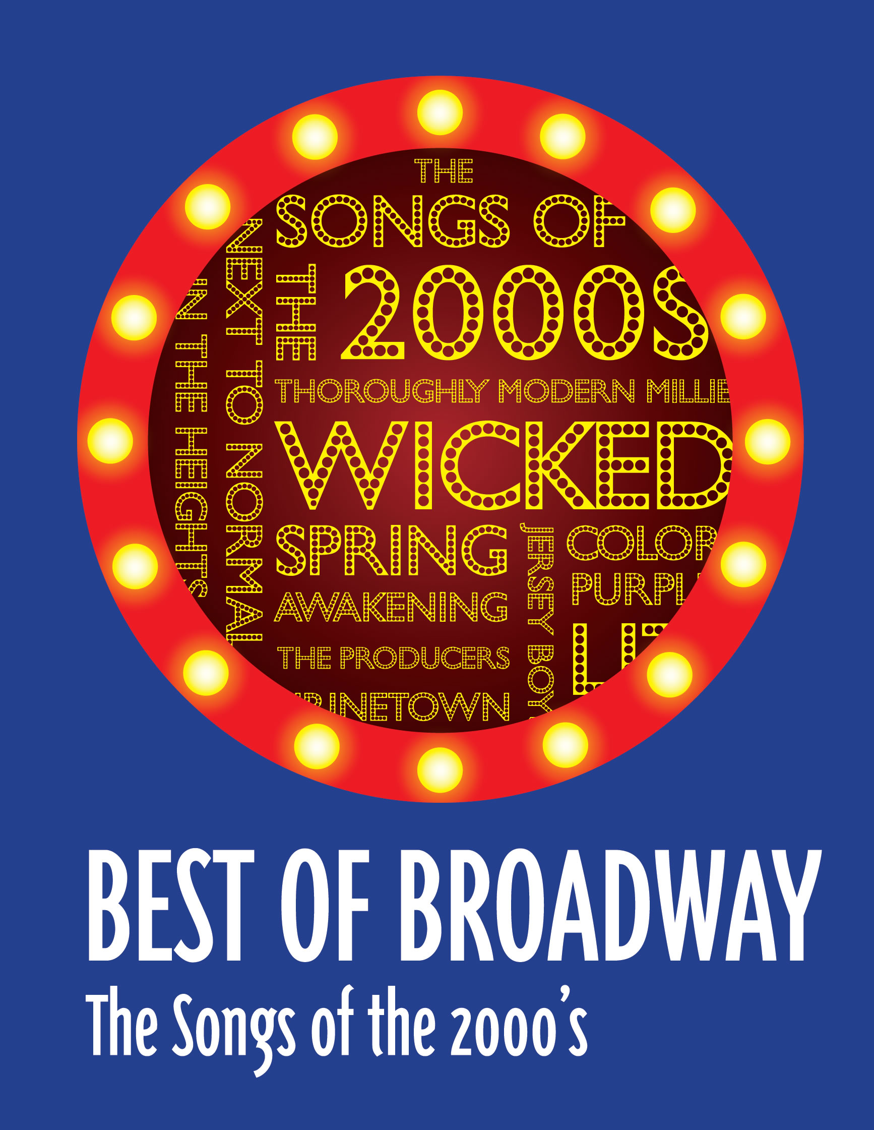 Best of Broadway The Songs of the 2000s — Mill Mountain Theatre