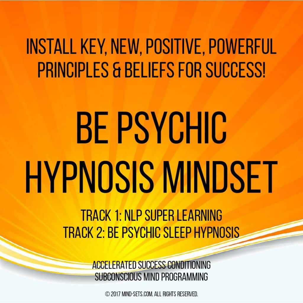 Be Psychic Hypnosis Mindset MINDSETS