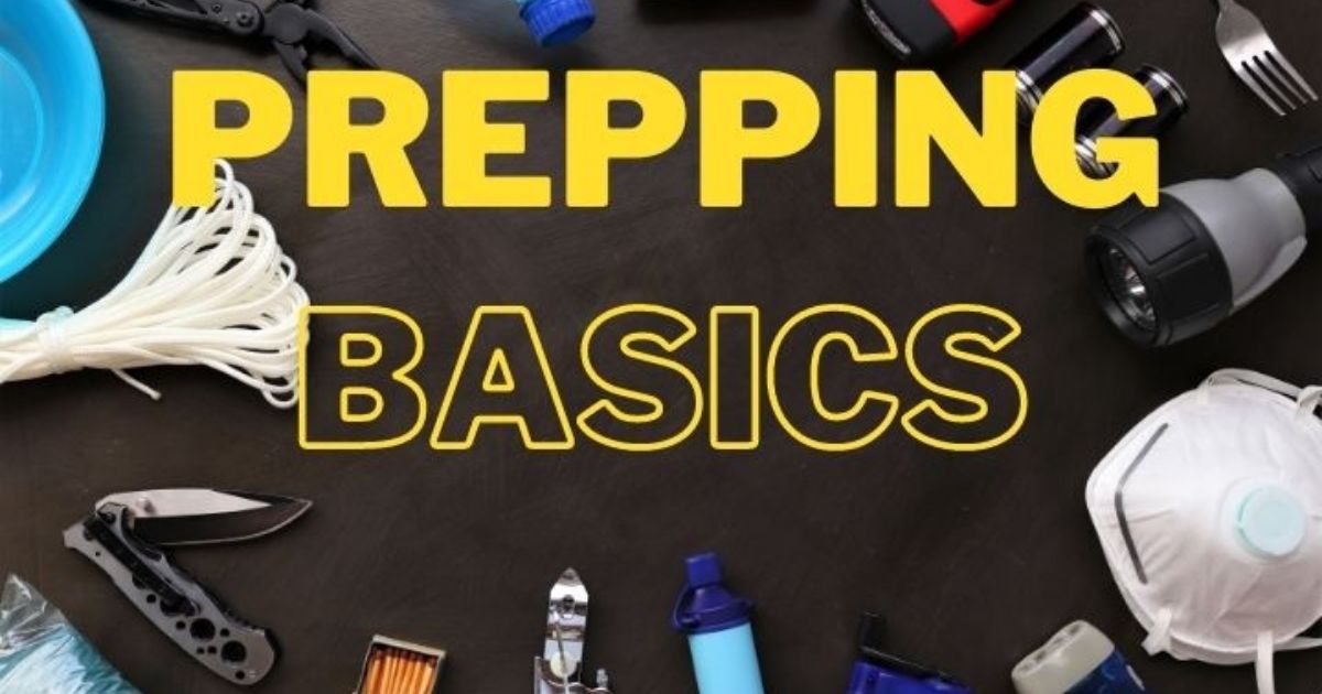 Prepping Basics Here's What You Need to Know