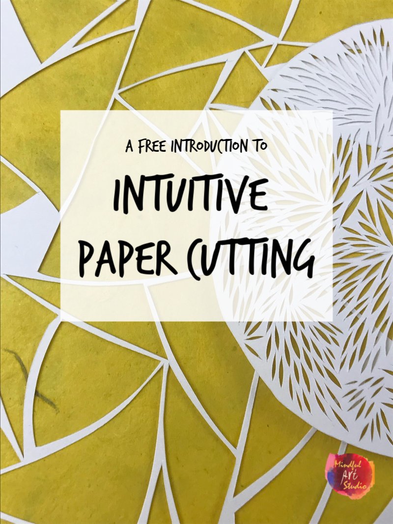 Intuitive Paper Cutting Mindful Art Studio