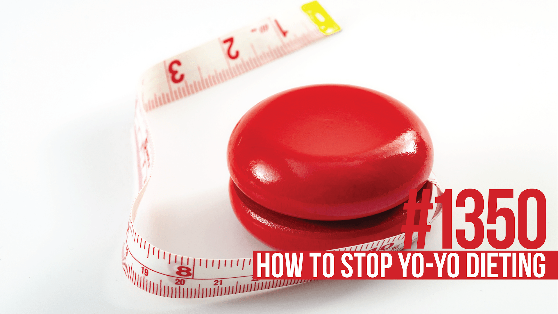 1350 How to Stop YoYo Dieting for Permanent Fat Loss Mind Pump Media