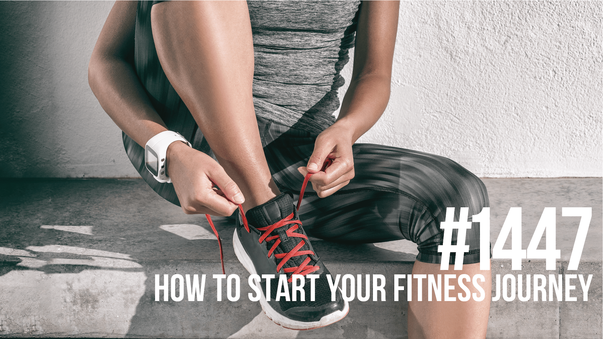1447 How to Start Your Fitness Journey Mind Pump Media