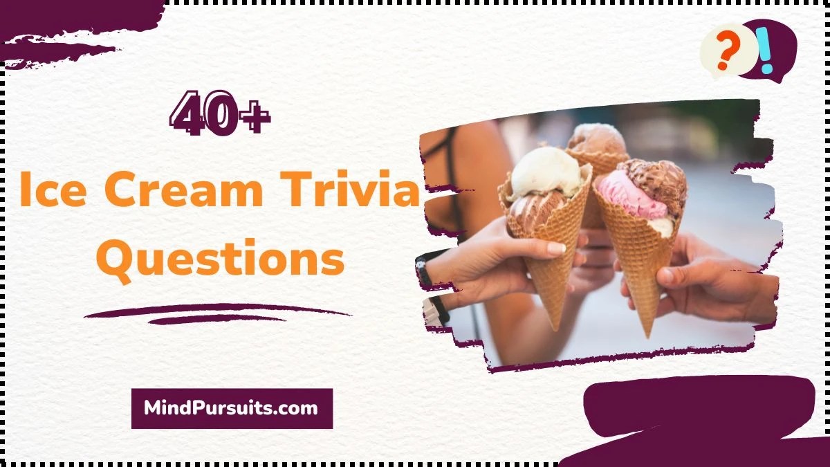 Ice Cream Trivia Questions (Cool Challenges)