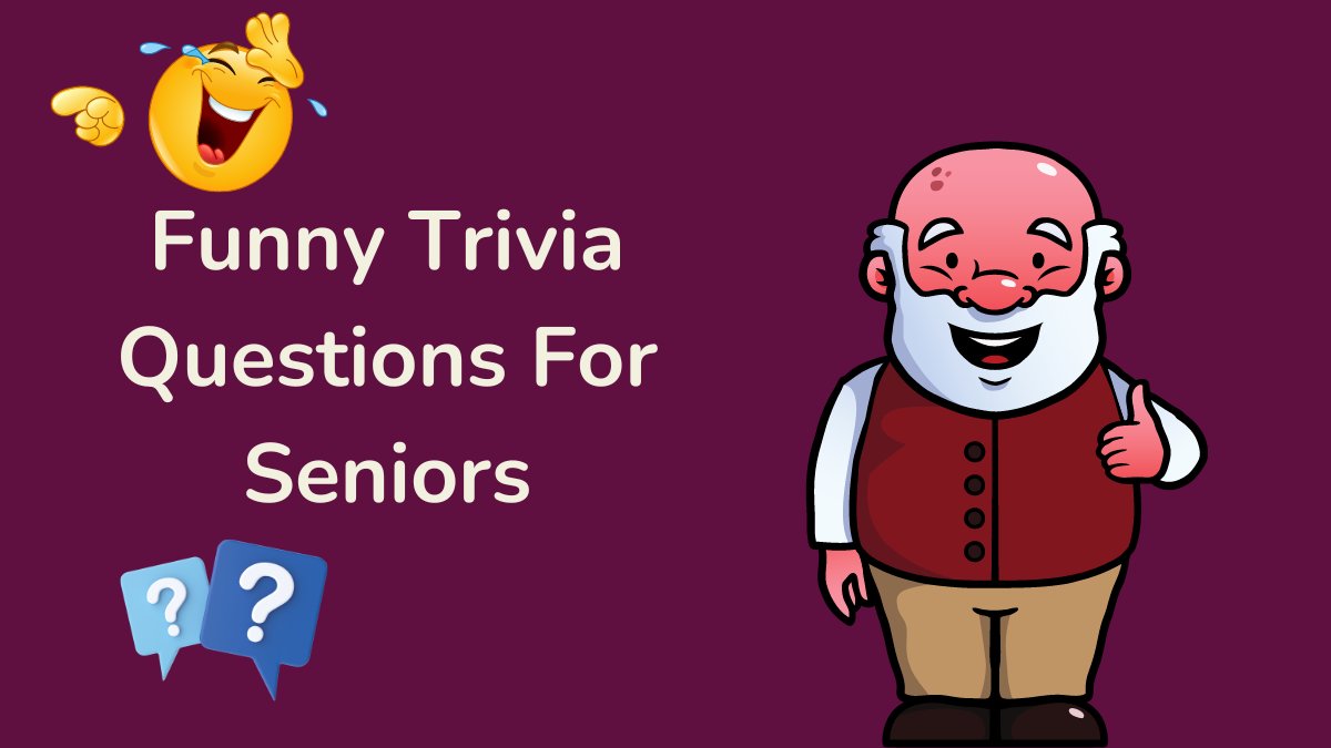 40 Best Trivia Questions For Seniors (Test Your Brain)