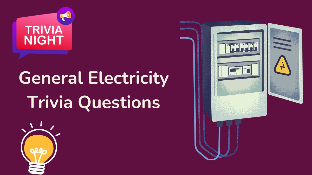 50 Best Electricity Trivia Questions (Test Your Knowledge)