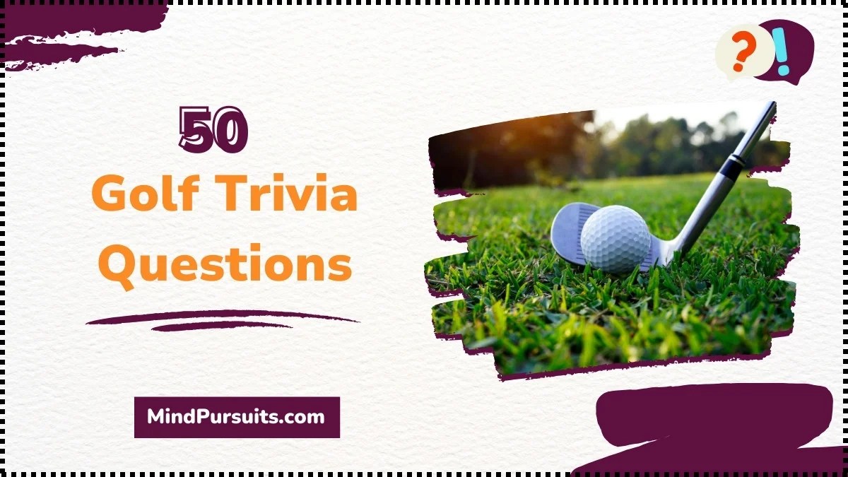 70 Best Golf Trivia Questions (Challenge Yourself)