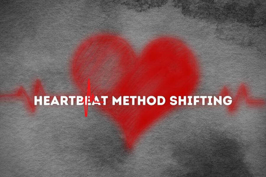 The Ultimate Guide To Heartbeat Method Shifting In 2023 Mindsetopia