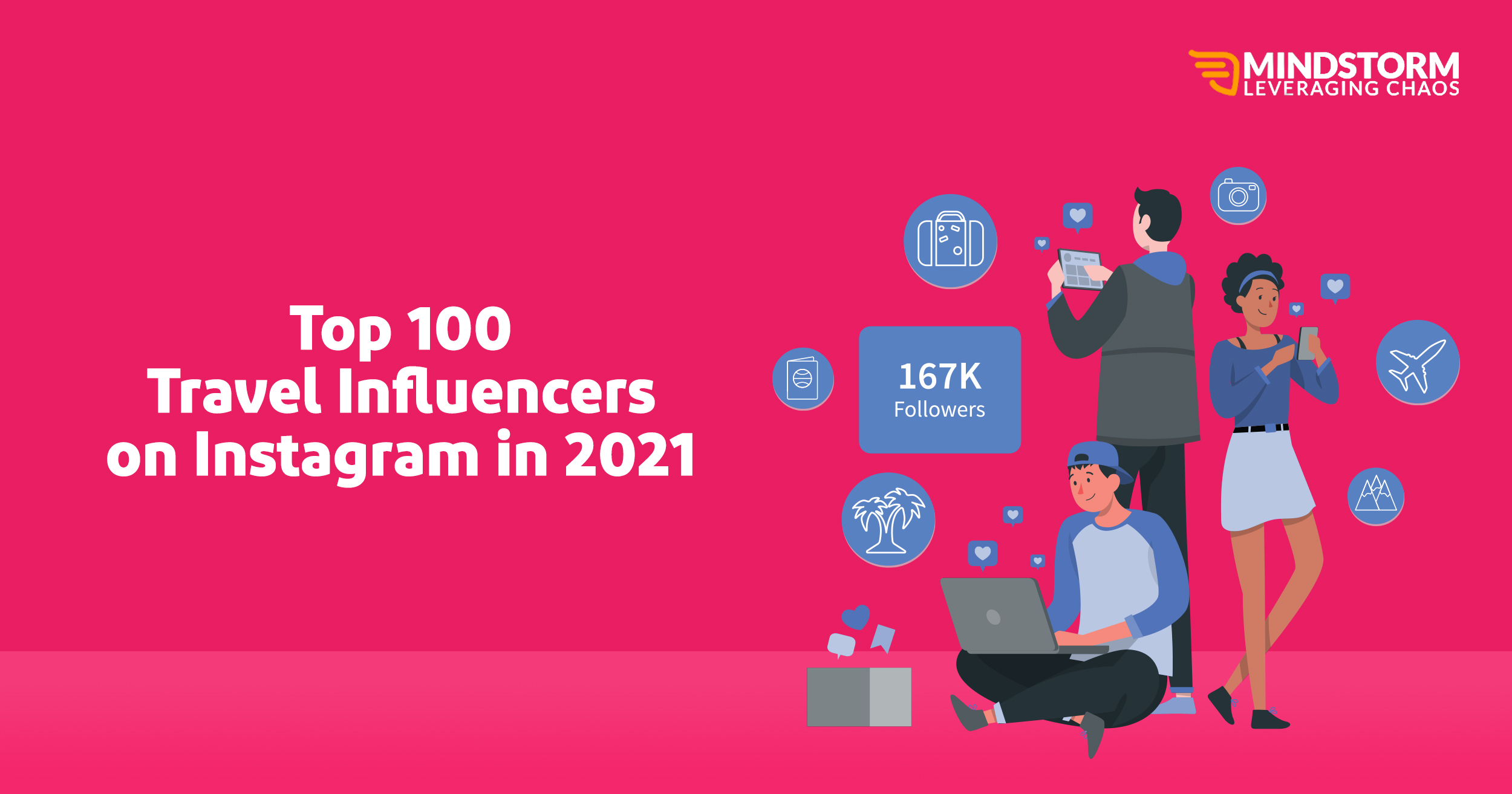 Top 100 Travel Influencers on Instagram in 2021! Mindstorm