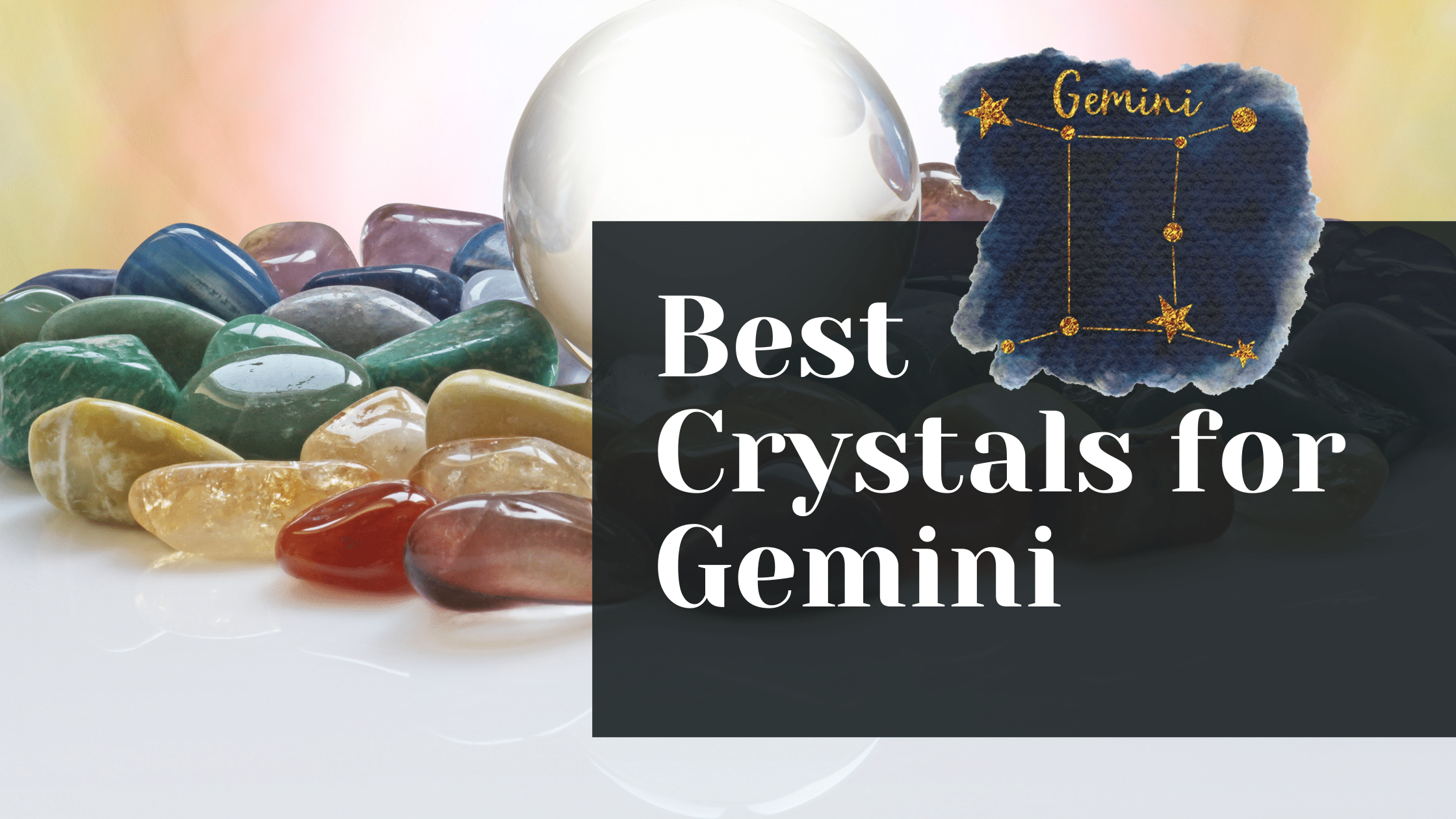 Crystals for Gemini Top 10 You Should Use MindTastik