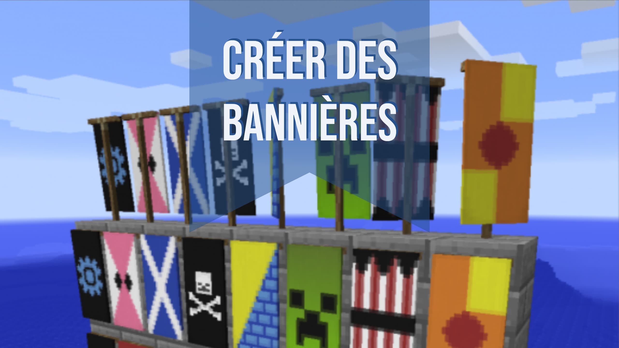 Guide Faire des Bannières et les Personnaliser • Minecraft.fr