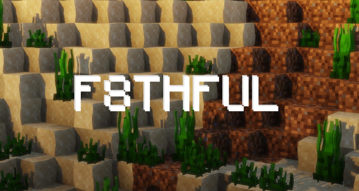 F8thful Pack de Textures 1.13 → 1.17 • Minecraft.fr
