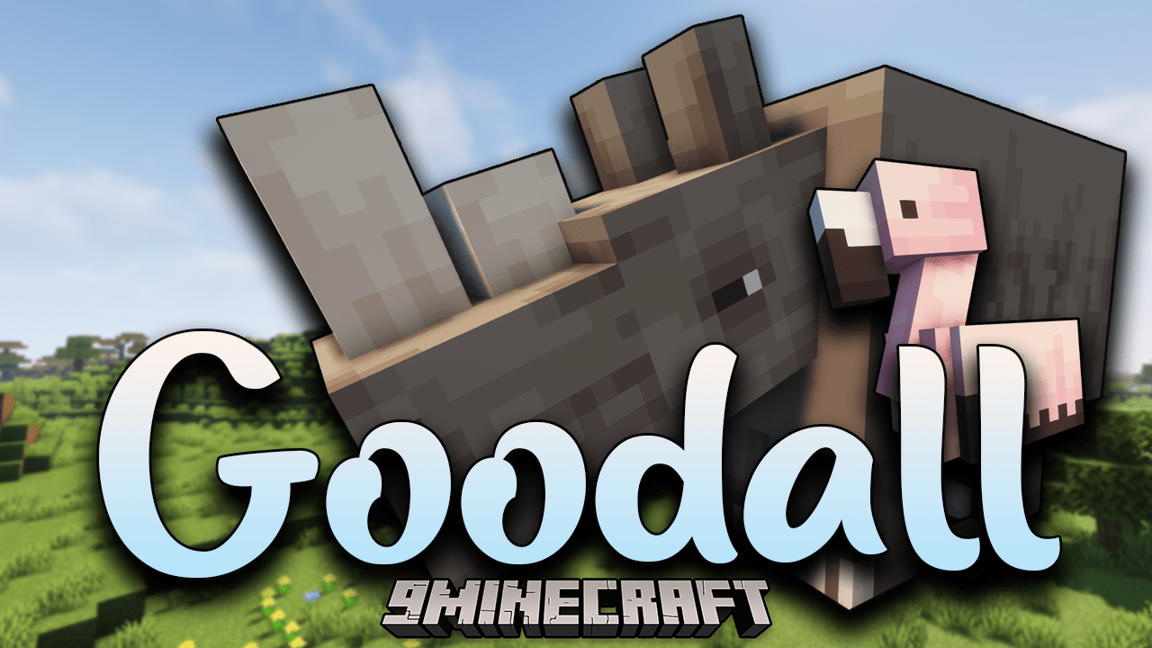 Скачать Goodall для Minecraft 1.18.2