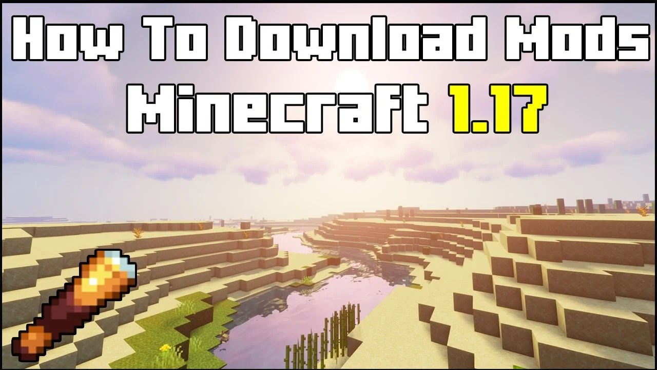 How To Download & Install Mods in Minecraft 1.17 on PC (2021)