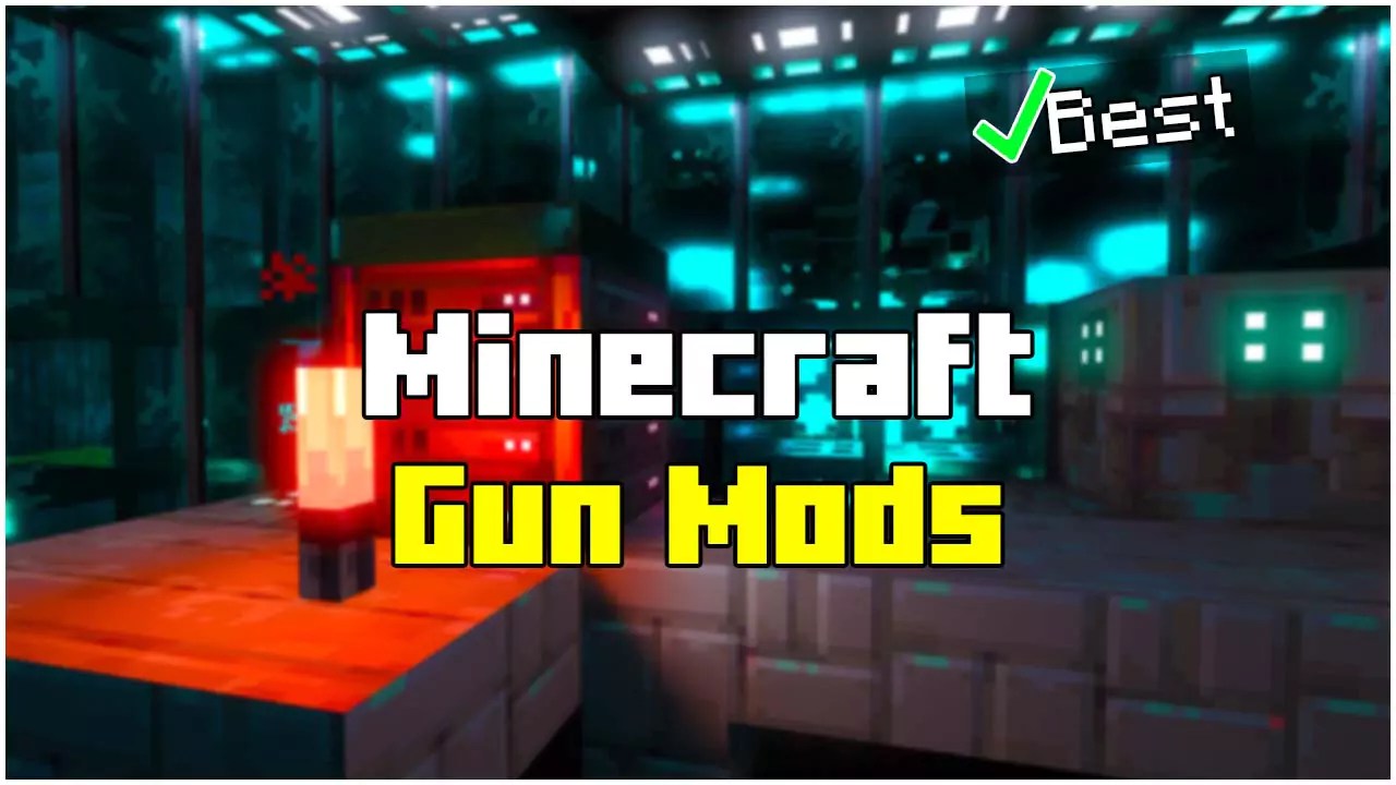 Best Minecraft Mods with Guns!