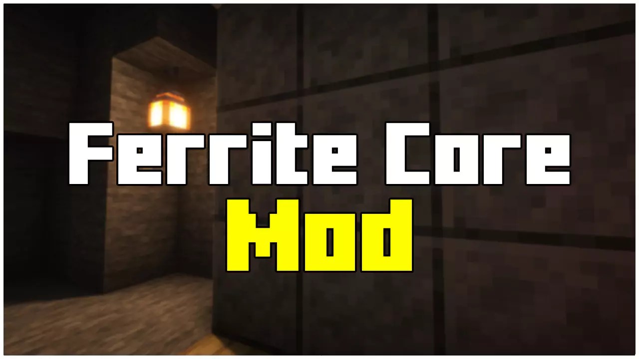 FerriteCore Mod for Minecraft 1.21.1 → 1.21, 1.20.6