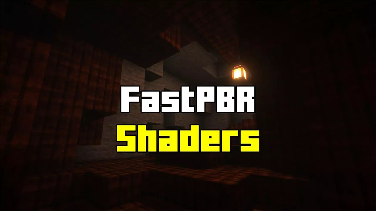 FastPBR Shaders for Minecraft 1.21.1 → 1.21, 1.20.6