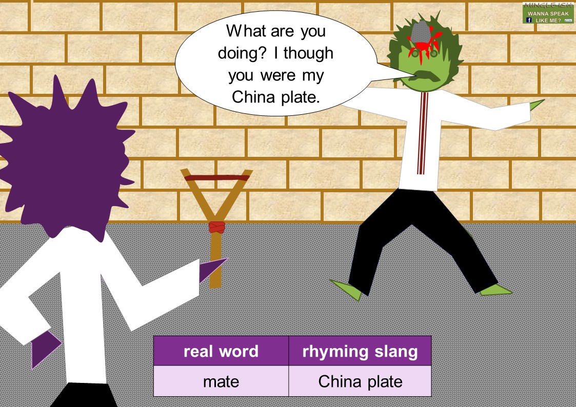 Cockney rhyming slang Mingleish