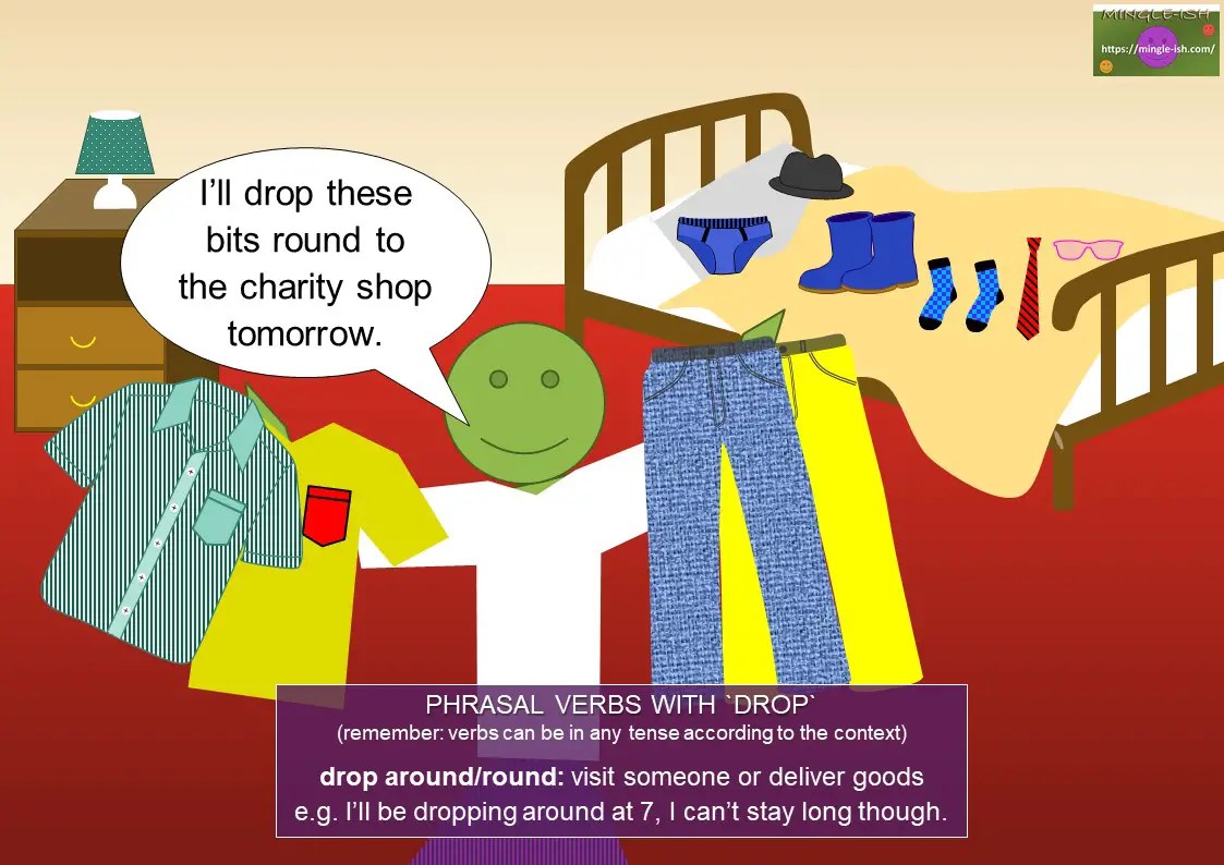 Phrasal verbs with drop Mingleish