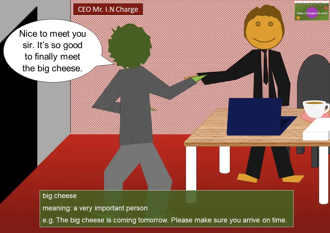 BIG idioms (idioms with adjectives) Mingleish