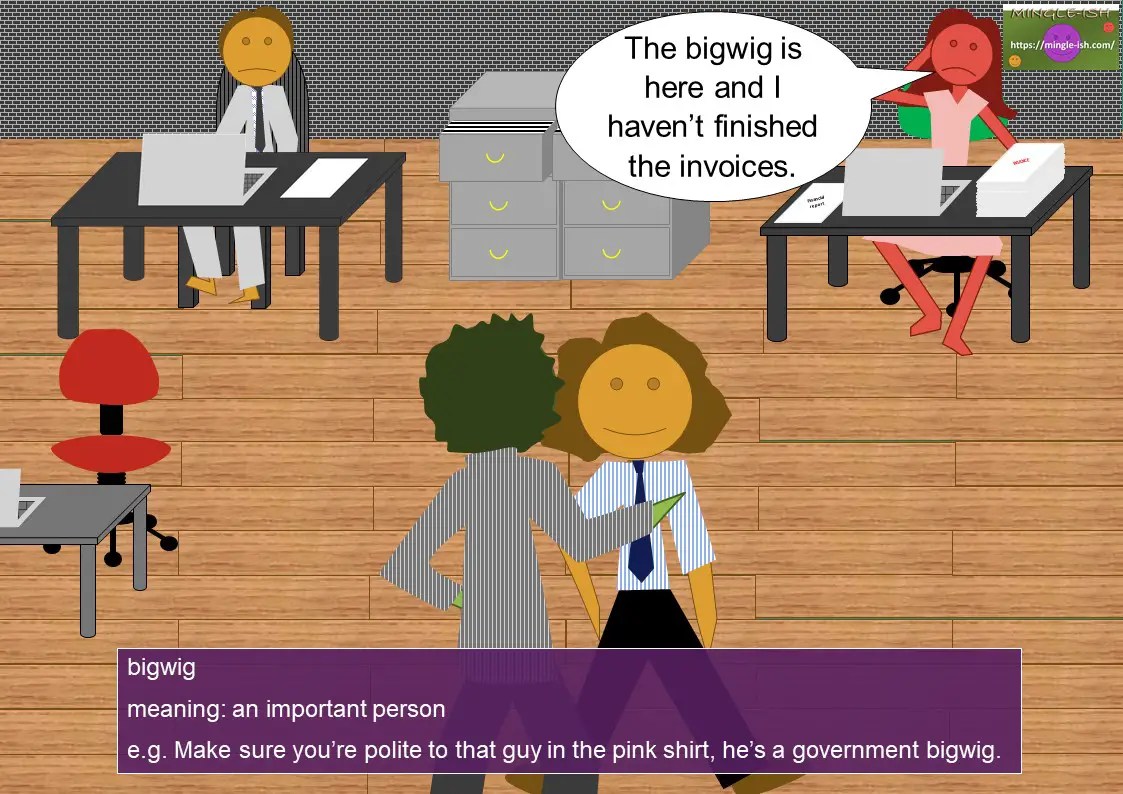 BIG idioms (idioms with adjectives) Mingleish